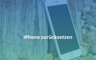 iPhone zurücksetzen – so geht es